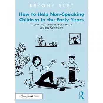 Bryony Rust How to Help Non-Speaking Children in the Early Years