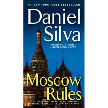 Moscow Rules (Gabriel Allon Novels)