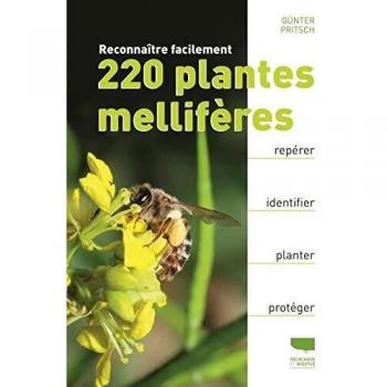 Reconnaître facilement 220 plantes mellifères