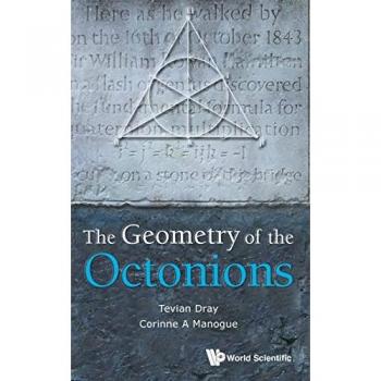 GEOMETRY OF THE OCTONIONS THE
