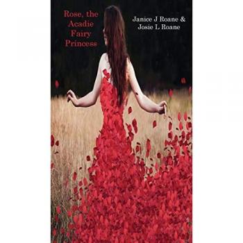 Rose the Acadie Fairy Princess