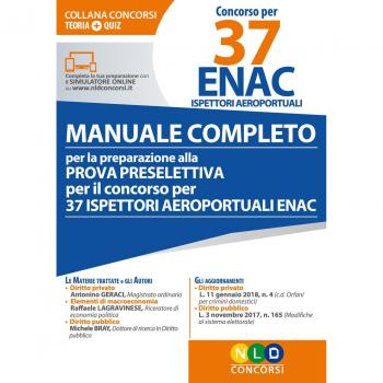 Concorso per 37 ENAC ispettori aeroportuali. Manuale completo per la preparazione alla prova preselettiva per il concorso per 37 ispettori areoportuali ENAC. Con software di simulazione