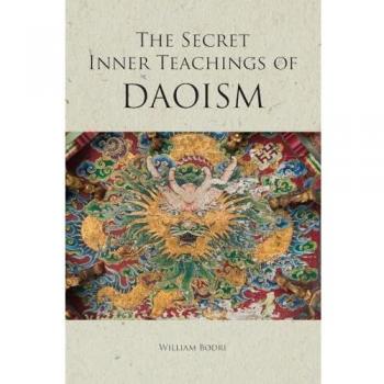 The Secret Inner Teachings of Daoism