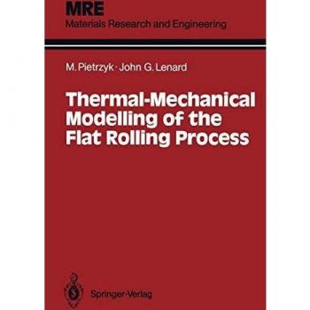 Thermal-Mechanical Modelling of the Flat Rolling Process