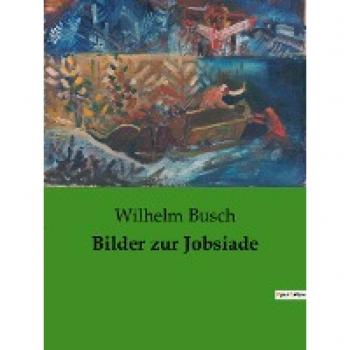 Bilder zur Jobsiade von Wilhelm Busch