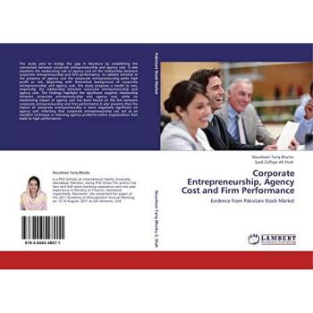 Corporate Entrepreneurship, Agency Cost and Firm Performance: Evidence from Pakistani Stock Market