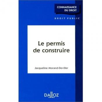 LE PERMIS DE CONSTRUIRE. Edition 1997 (Connaissances Droit)