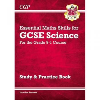 GCSE Science: Essential Maths Skills
