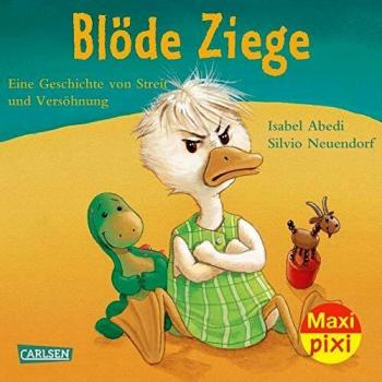 Isabel Abedi Maxi-Pixi Nr. 17: Blöde Ziege