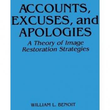 Benoit, William L.: Accounts, Excuses, and Apologies