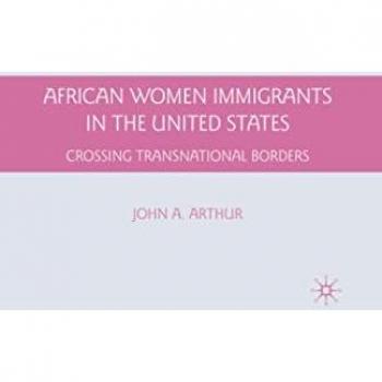 Arthur, J.: African Women Immigrants in the United States