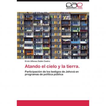 Atando el cielo y la tierra.: Participación de los testigos de Jehová en programas de política pública