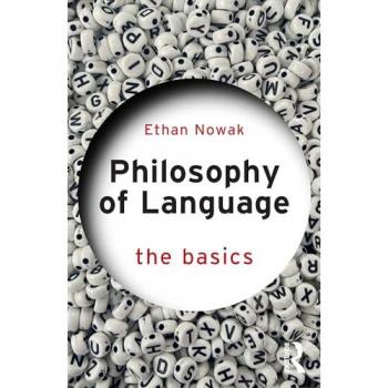 Philosophy of Language: The Basics