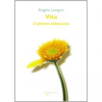 Vita. L'ultimo abbraccio