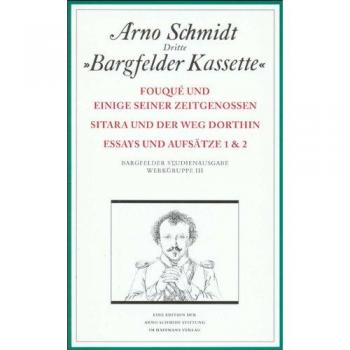 Bargfelder Ausgabe. Werkgruppe III: Essays und Biographisches