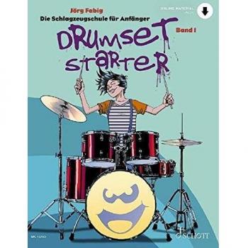 Drumset Starter: Die Schlagzeugschule für Anfänger. Band 1. Schlagzeug / Drumset. (Schott Pro Line, Band 1)