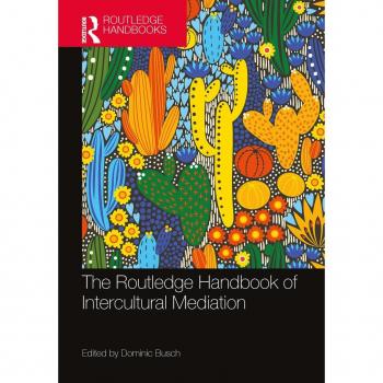 The Routledge Handbook of Intercultural Mediation