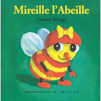 Antoon Krings Droles De Petites Betes: Mireille L'Abeille