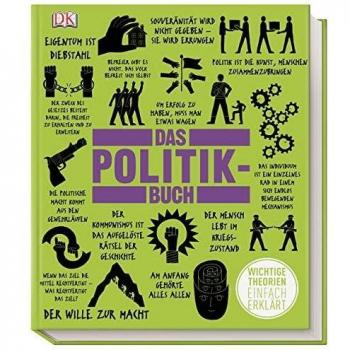 Das Politikbuch: Wichtige Theorien einfach erklärt