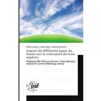 Impact de différents types de boues sur la croissance de trois espèces: Végétales Blé (Triticum durum), Colza (Brassica napus) et Luzerne (Médicago sativa)