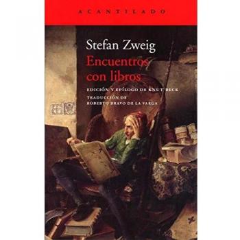 Stefan Zweig Encuentros Con Libros (El Acantilado, Band 405)