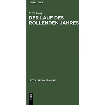 Der Lauf des rollenden Jahres: Zeit und Kalender in Rom