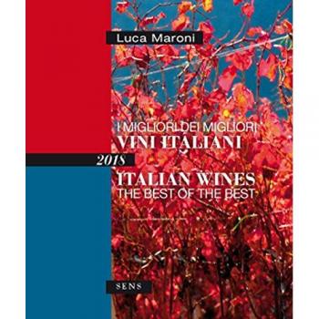 I migliori dei migliori vini italiani 2018. Ediz. italiana e inglese
