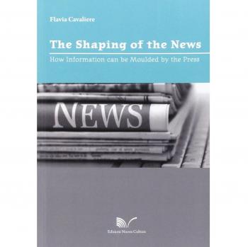 The shaping of the news
