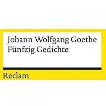 Goethe, Johann W. von Fünfzig Gedichte