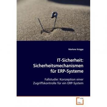 IT-Sicherheit: Sicherheitsmechanismen für ERP-Systeme