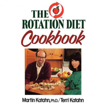 Katahn, Martin: The Rotation Diet Cookbook