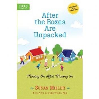 After The Boxes Are Unpacked by John Trent