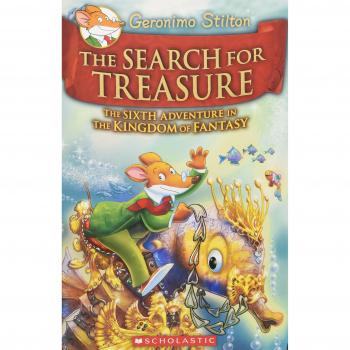 The Search for Treasure: The Sixth Adventure in the Kingdom of Fantasy (Geronimo Stilton: The Kingdom of Fantasy, 6)