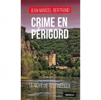 Crime en Périgord : Le noyé de Tournepique