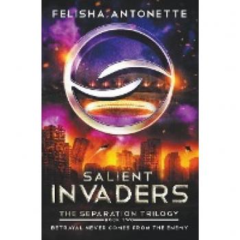 Salient Invaders: A Dystopian Military Science Fiction Novel