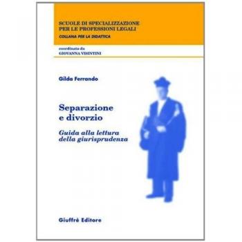 Separazione e divorzio. Guida alla lettura della giurisprudenza