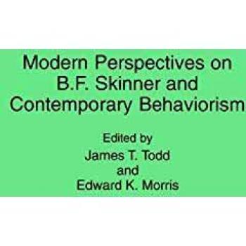 Modern Perspectives on B. F. Skinner and Contemporary Behaviorism (Contributions in Psychology)