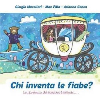 Chi inventa le fiabe? La fantasia dei bambini è infinita...
