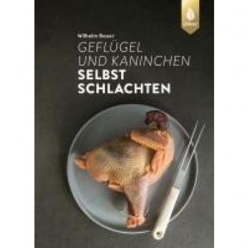 Wilhelm Bauer Geflügel Und Kaninchen Selbst Schlachten