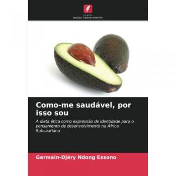 Ndong Essono, Germain-Djéry: Como-me saudável, por isso sou
