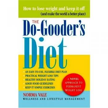 The Do-Gooderýs Diet: A Novel Approach to Permanent Weight Loss