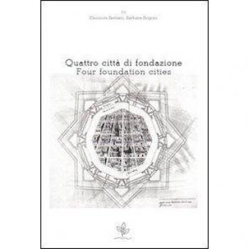 Quattro città di fondazione. Ediz. italiana e inglese