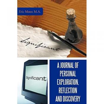 A journal of personal exploration, reflection and discovery paperback
