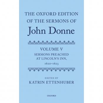 The Oxford Edition of the Sermons of John Donne by Ettenhuber Katrin Hardcover Book