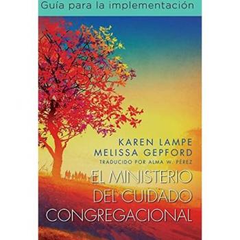 Karen Lampe: El Ministerio del Cuidado Congregacional