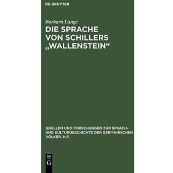 Die Sprache von Schillers Wallenstein (Quellen und Forschungen zur Sprach