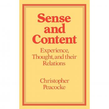 Sense and Content: Experience, Thought, and their Relations