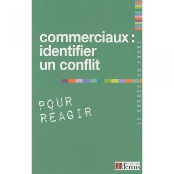 Commerciaux : identifier un conflit pour réagir