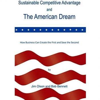Sustainable Competitive Advantage and the American Dream