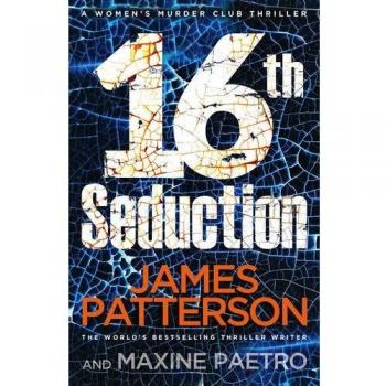 16th Seduction: (Women's Murder Club 16),James Patterson